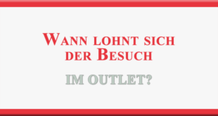 Wann lohnt sich ein Besuch im Outlet